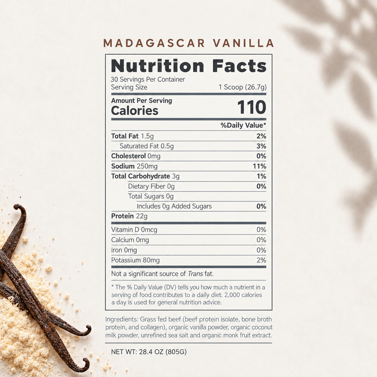 Tastes like: Rich Cacao or Smooth Vanilla. Not too sweet, just real food flavor.